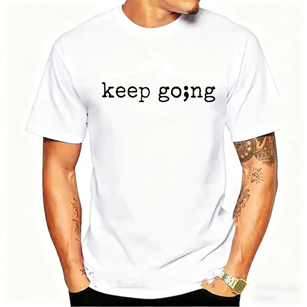 Semicolon Keep Going Mental Health Suicidal Awareness T-Shirt Cotton Men Clothing Graphic T Shirts Streetwear Oversized T Shirt