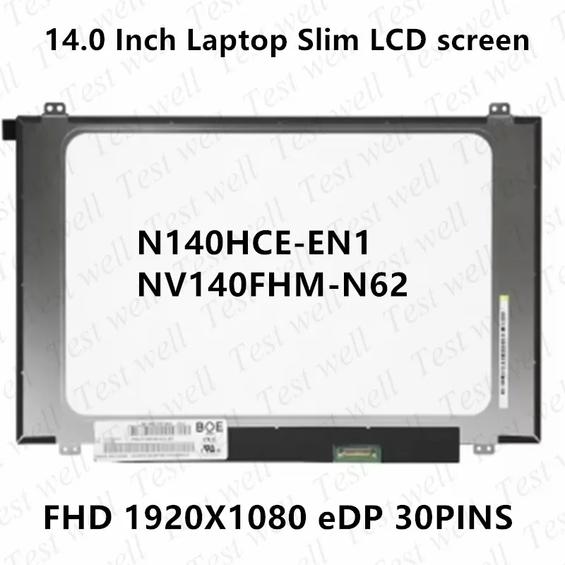 14,0-дюймовый IPS 72% NTSC ПОЛНОЦВЕТНЫЙ ЖК-ЭКРАН с винтовыми отверстиями N140HCE-EN1 ПОДХОДИТ NV140FHM-N62 ДЛЯ Asus UX430U Zenbook