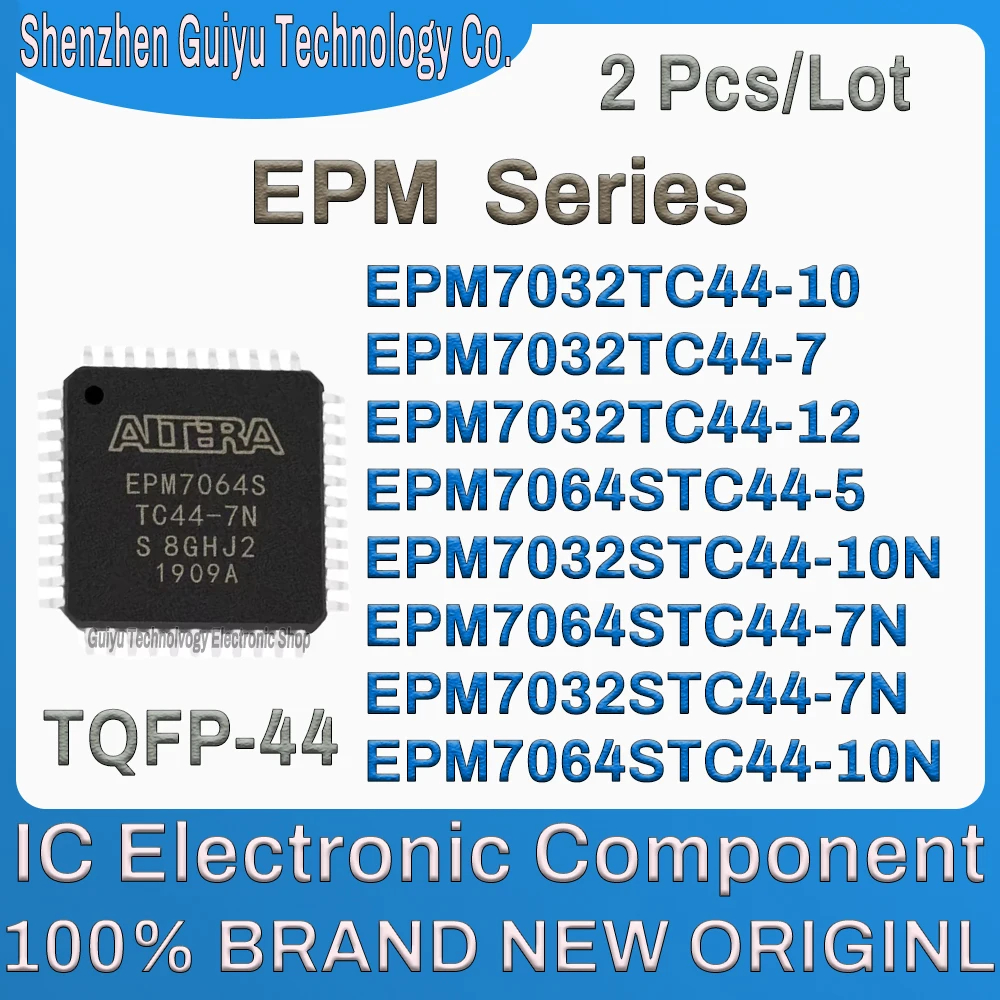 

EPM7032TC44-10 EPM7032TC44-7 EPM7032TC44-12 EPM7064STC44-5 EPM7032STC44-10N EPM7064STC44-7N EPM7032STC44-7N EPM7064STC44-10N IC