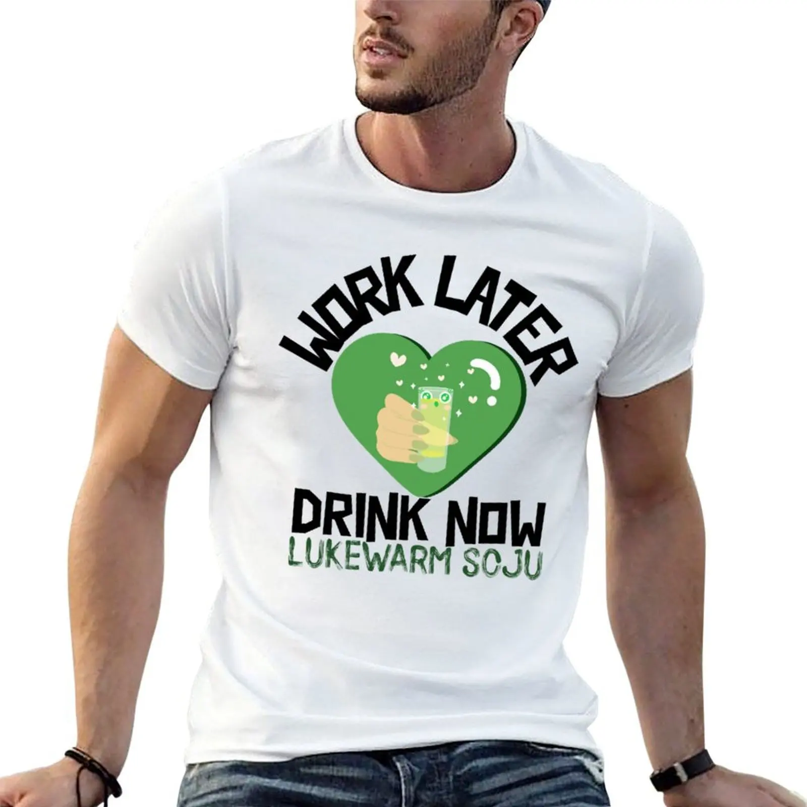 

Work Later Drink Now, Lukewarm Soju T-Shirt anime t shirts for man cotton tshirt 100% cotton t shirts man 100% T-Shirt