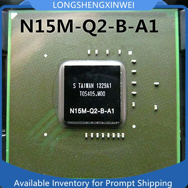 

1PCS N15M-Q2-B-A1 BGA New Original IC Chip in Stock