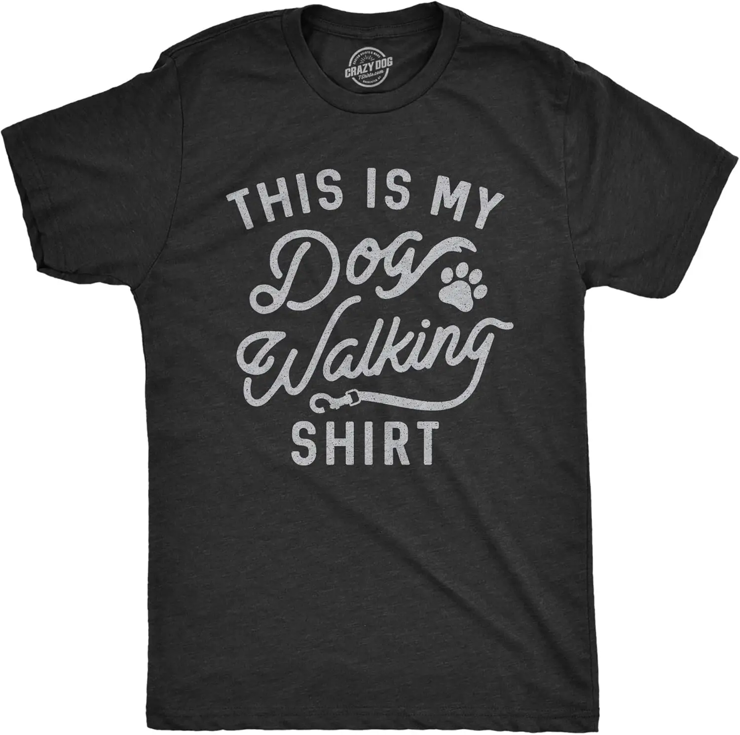 Mens This Is My Dog Walking Tshirt Funny Pet Puppy Animal Lover Furbaby Graphic Novelty Tee