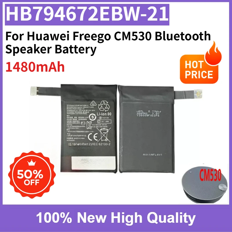 

High Quality HB794672EBW-21 1480mAh Replaceable Battery for Huawei Freego CM530 Bluetooth Speaker Battery Fast Shipping