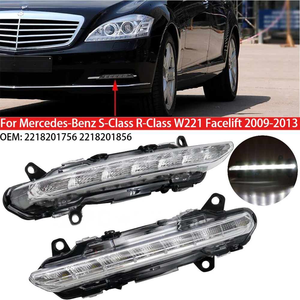 

Front Bumper LED Daytime Running Light Turning Lamp 2218201756 for Mercedes-Benz S-Class R-Class W221 Facelift 2009-2013
