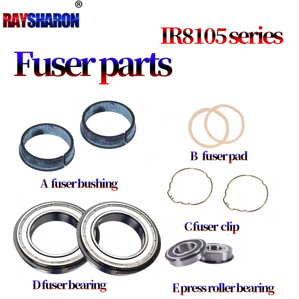 Fuser Upper Hot Roller Bushing Gasket Bearing Spring For Canon iR 8085 8095 8105 8285 8295 8205 8585 8505 8595 8705 8795 8786