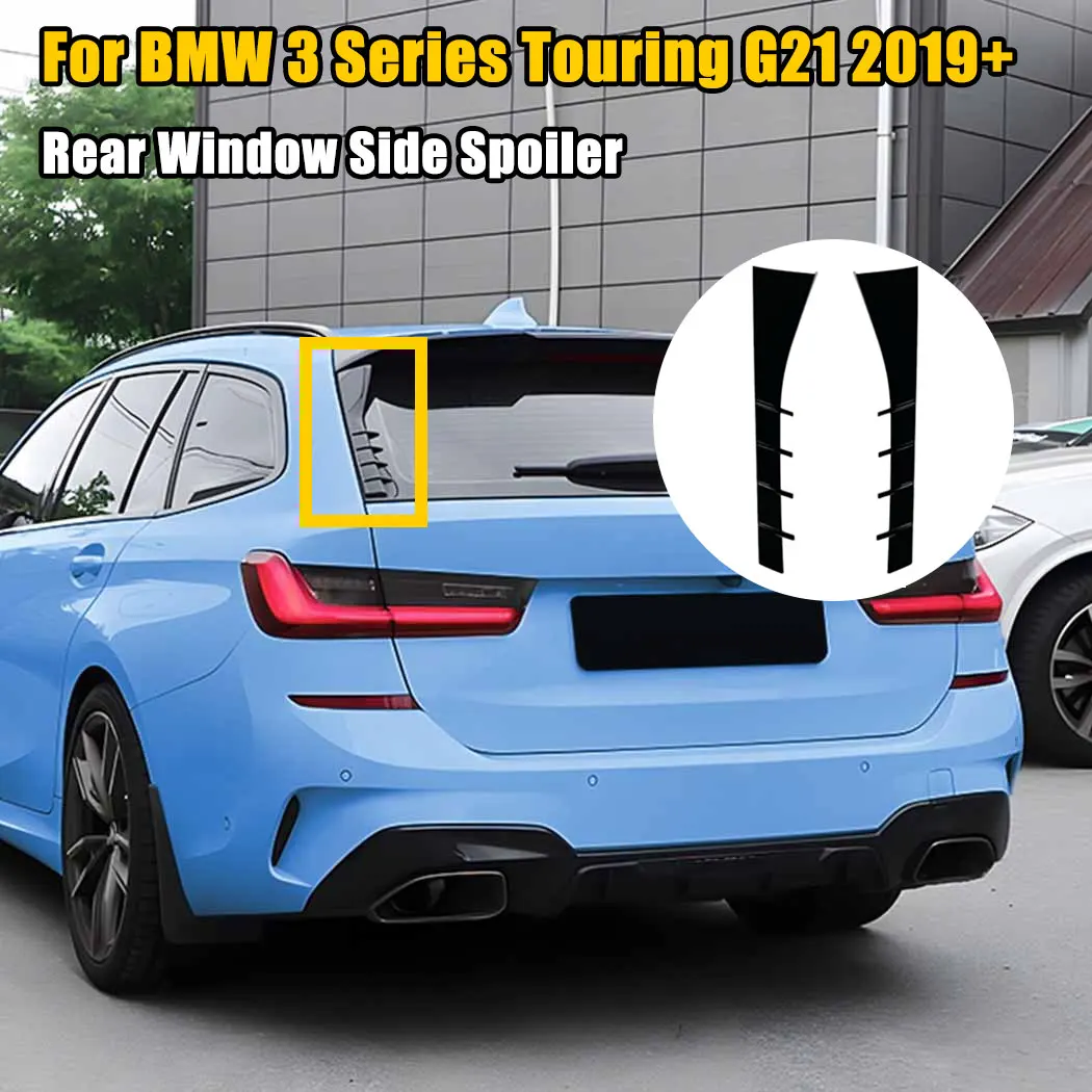 For BMW 3 Series Touring G21 2019+ Car Rear Window Side Wing Splitter Spoiler Trunk Diffuser Exterior Decoration Modified Cover