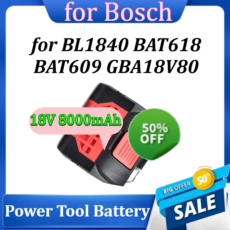 

Power Tool Replacement Battery for BL1840 BAT618 BAT609 GBA18V80 Rechargeable Battery 18V 8000mAh for Bosch
