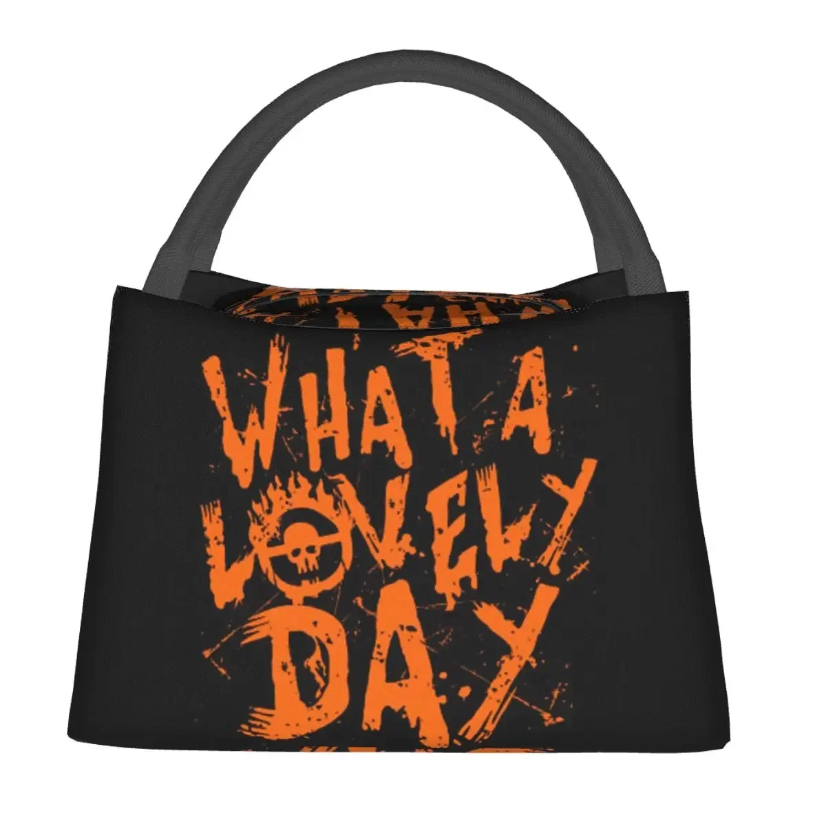 Mad Max Fury Road What A Lovely Day Lunch Bags Insulated Bento Box Resuable Lunch Tote Picnic Bags Cooler for Woman Girl School