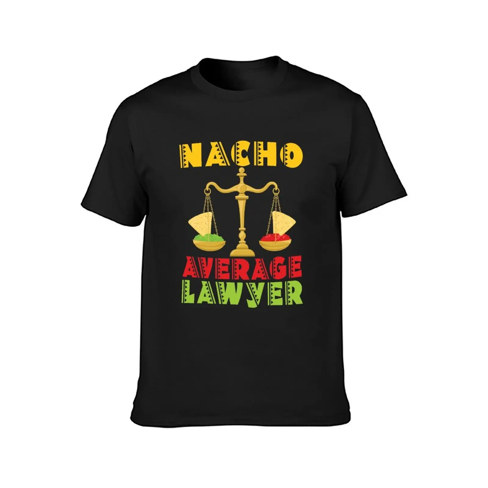 Nacho Average Lawyer T-Shirt boys whites quick-drying oversized mens graphic t-shirts funny