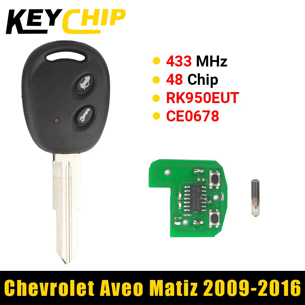 KeyChip 2 Btn llave remota de coche 433,92 MHz 48 Chip CE0678 RK950EUT para Chevrolet Aveo Matiz 2009 2010 2011 2012 2013 2014 2015 2016