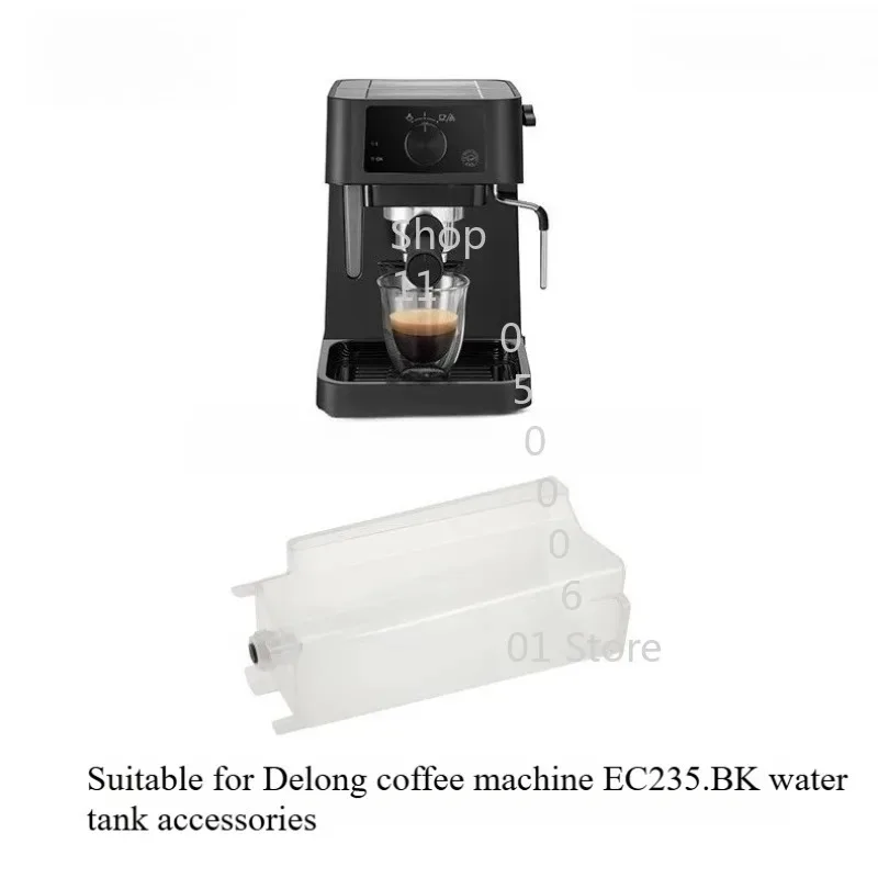 

Apply To Delong Semi-automatic Coffee Machine Water Tank Accessories EC235.BK Water Tank Water Container Accessories