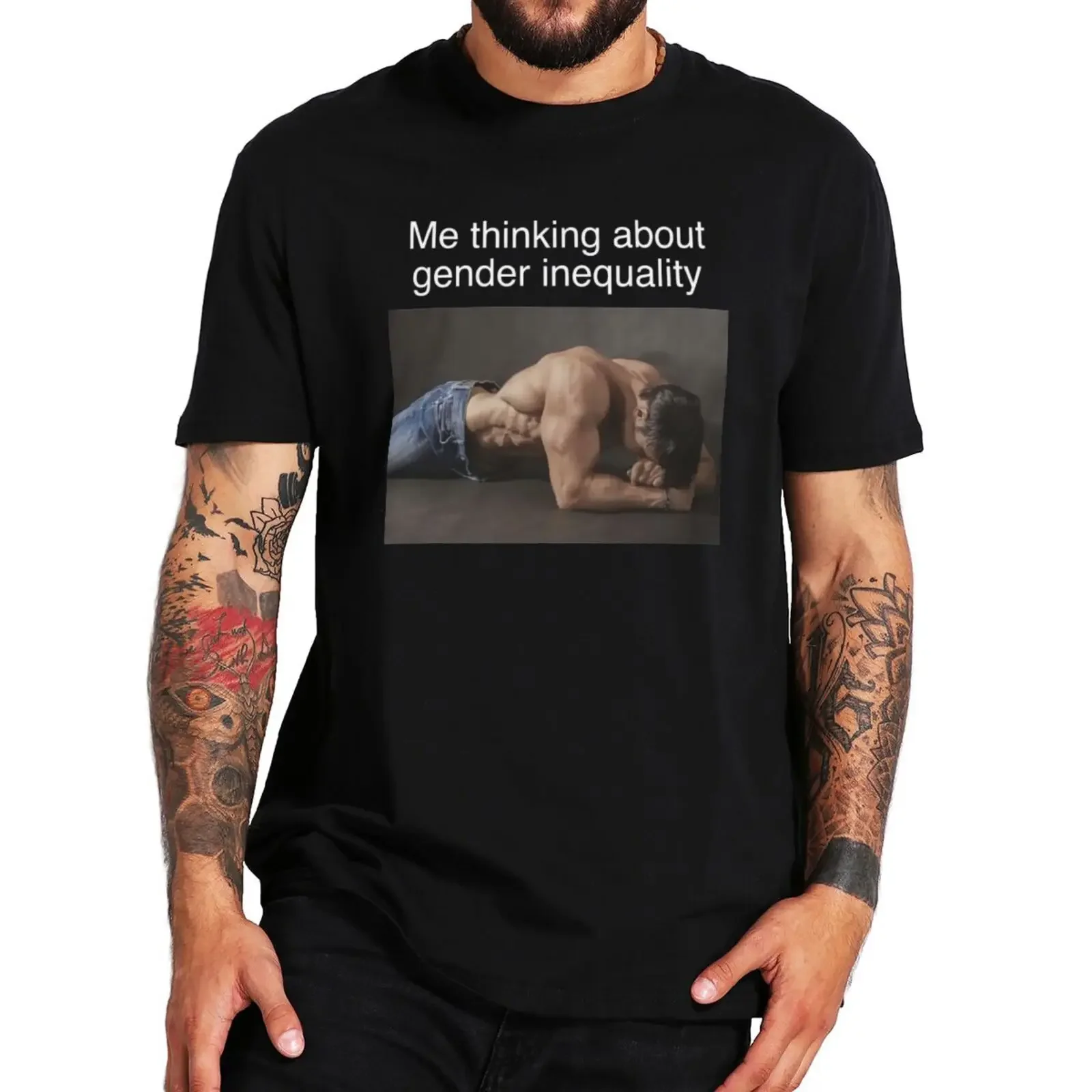 Me Thinking About Gender Inequality T Shirt Funny Meme Y2k Graphic T-shrits For Men Women 100% Cotton Unisex Tops EU Size