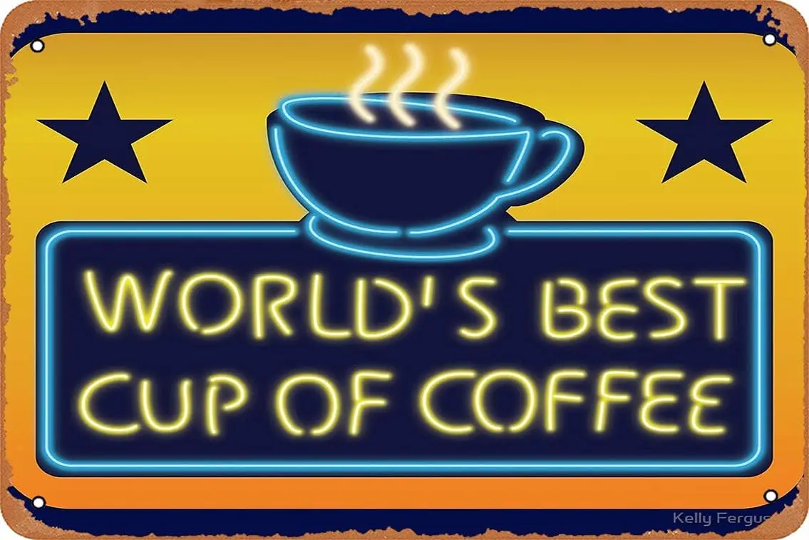 NIUMOWANG Metal Sign - Worlds Best Cup of Coffee Tin Poster 12 X 8 Inches 1pc sign sign