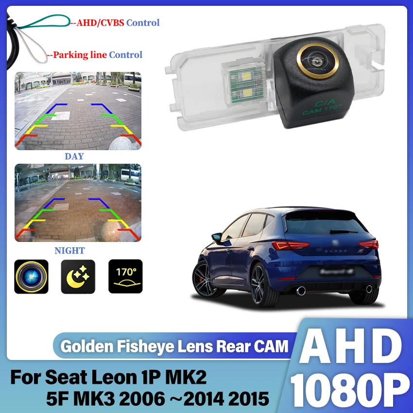 AHD HD Car Rear View Back Up Reverse Camera High Quality CCD Night Vision Reverse Camera For Seat Leon 1P MK2 5F MK3 2006~2015