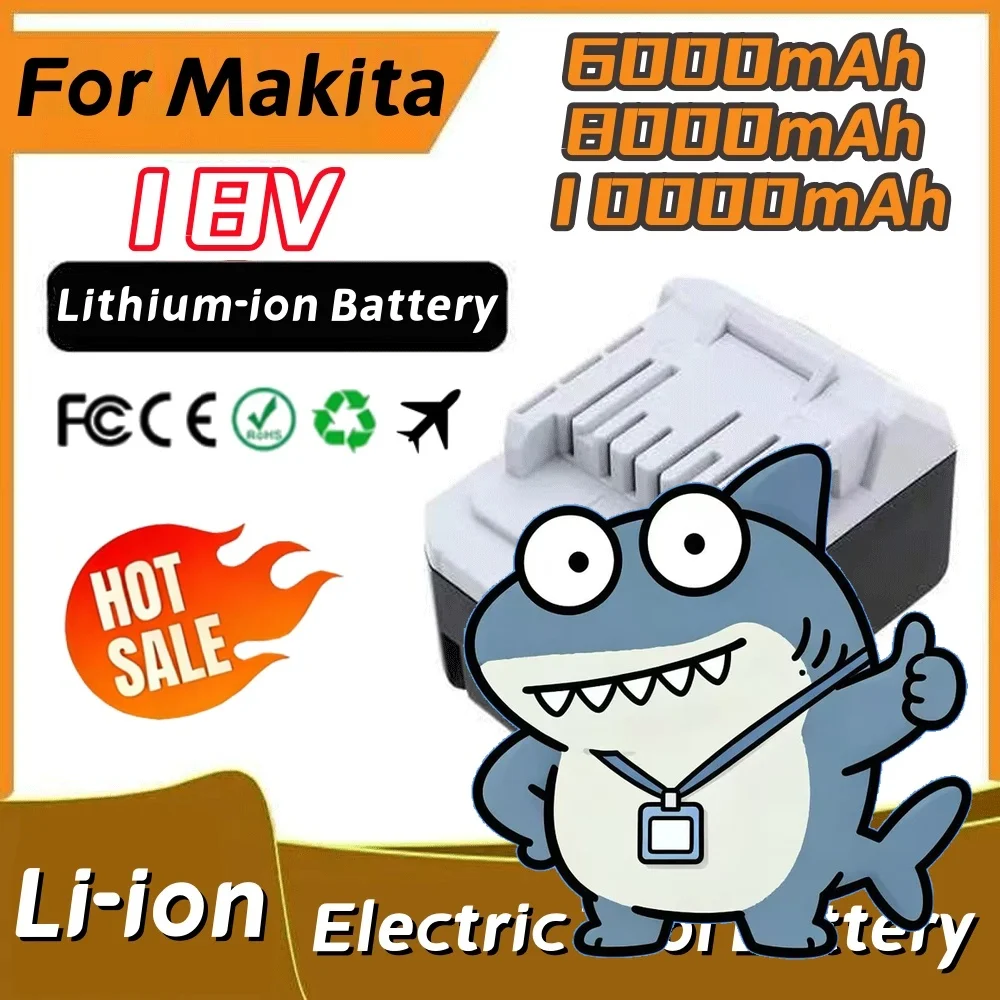 🔥BL1813G lithium battery 18V 6000/8000/10000mAh For Makita 18V Electric BL1815G li-ion BL1820G BL1825G power tool battery💎