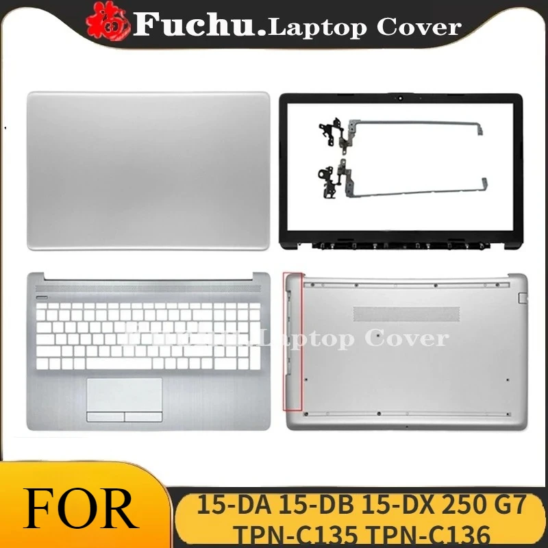 New For HP 15-DA 15-DB 15-DX 250 G7 TPN-C135 TPN-C136 LCD Back Cover Front Bezel Palmrest Bottom Case Hinges Cover Top Silver