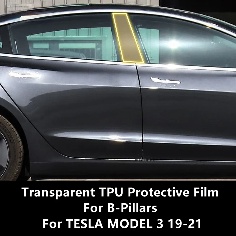 

For TESLA MODEL 3 19-21 B-Pillars Transparent TPU Protective Film Anti-scratch Repair Film Accessories Refit