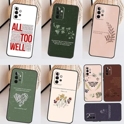 All Too Well Lyrics Phone Case For Samsung Galaxy A34 A54 A14 A13 A23 A33 A53 A73 A52 A42 A32 A22 A12 A51 A71