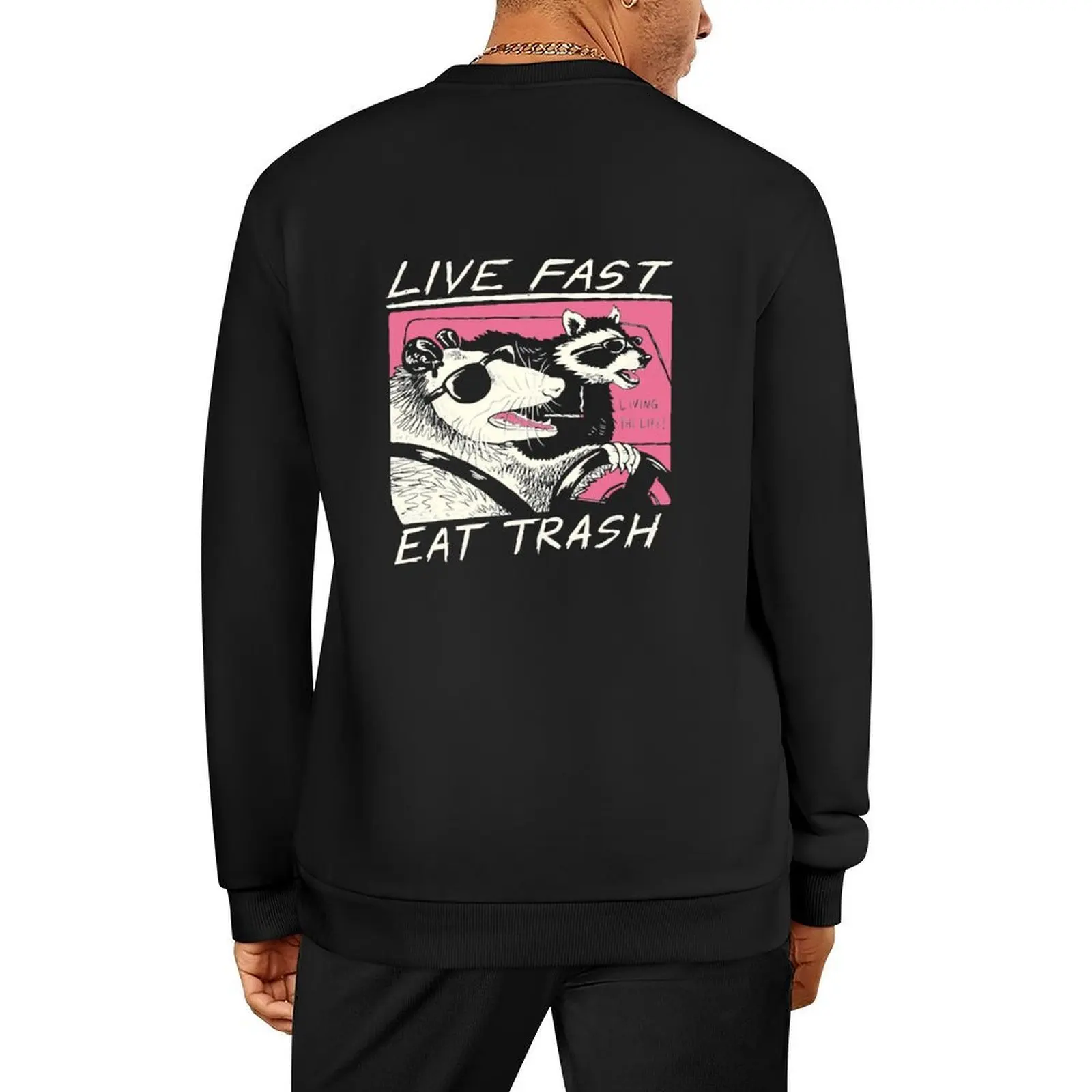 

Live Fast! Eat Trash Pullover tracksuit men blouse anime clothing winter clothes sweatshirt