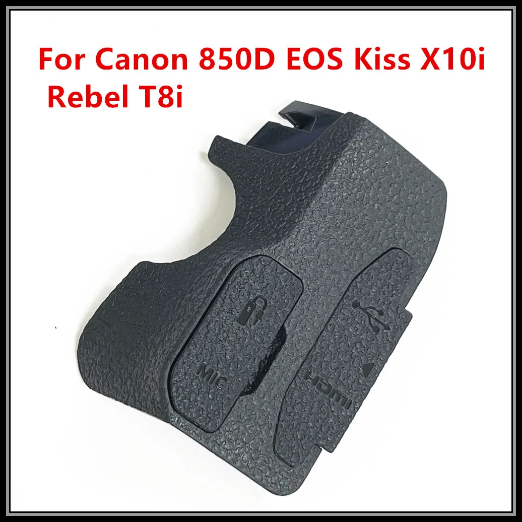 NEW Origianl Repair Parts For Canon kissX10i Rebelt T8i EOS 850D USB Interface SIDE Cover Rubber Assy CG2-6421