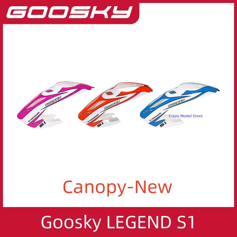 2025 Goosky LEGEND S1 RC Helicopter New Parts Canopy
