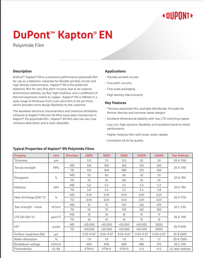 Kapton EN high modulus polyimide film  superior dimensional stability lay-ﬂat and a coefﬁcient of thermal expans match to copper