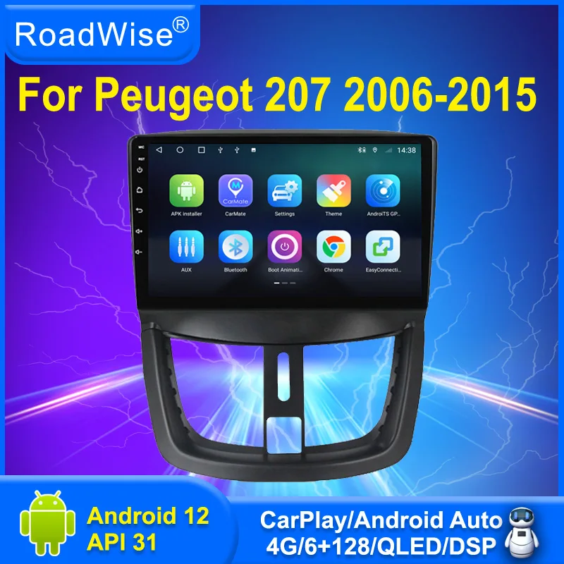 

Roadwise 8+256 Android 12 Car Radio Multimedia For Peugeot 207 207CC 2006 - 2015 4G Wifi GPS DVD 2 Din Carplay Autoradio Stereo