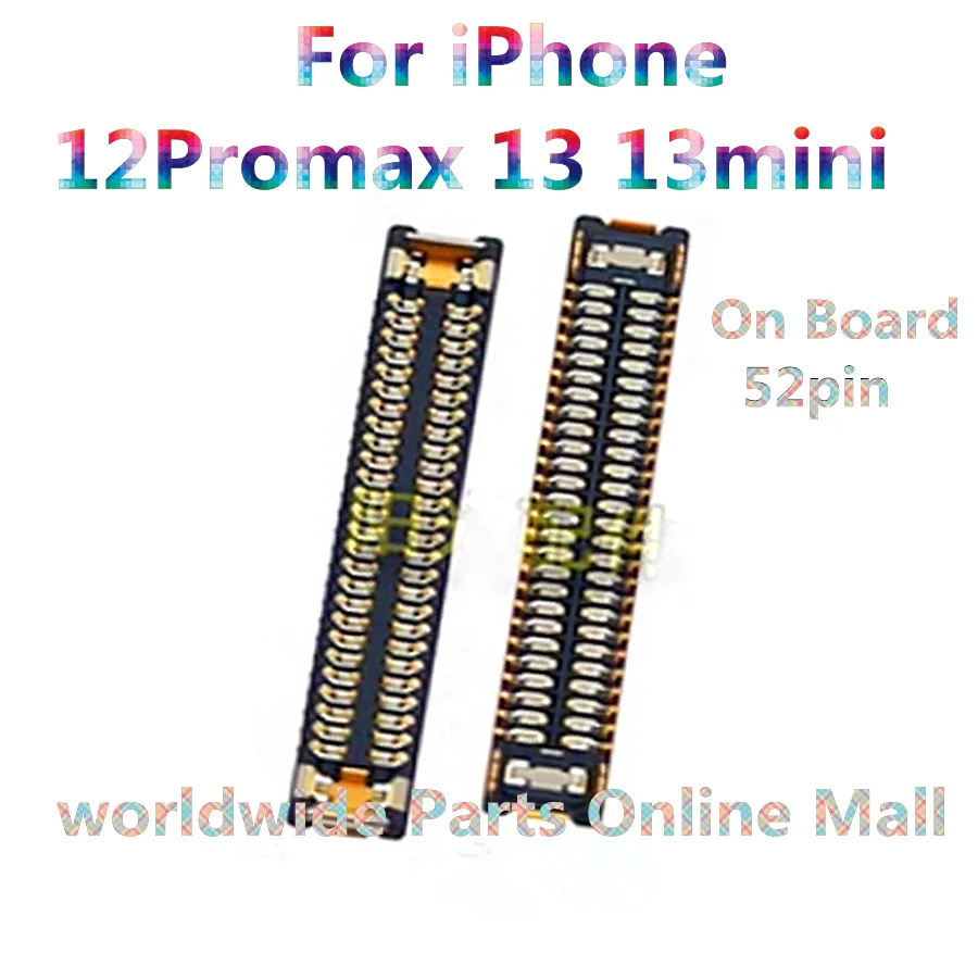 10pcs-50pcs  For iPhone 12Promax 13 13mini Display stand mobile phone motherboard cable connection buckle connector 52 pins