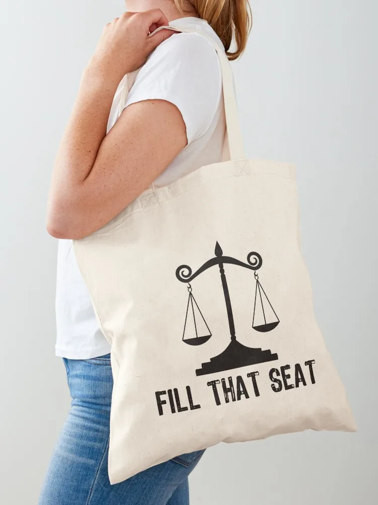 

fill that seat justice is the true Tote Bag shoping bag bags men university custom