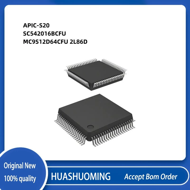 1Pcs/Lot  New  APIC-S20  APIC APIC-520     SC542016B SC542016BCFU   SC542016  MC9S12D64CFU 2L86D MC9S12D64  MC9S12D64C  QFP80