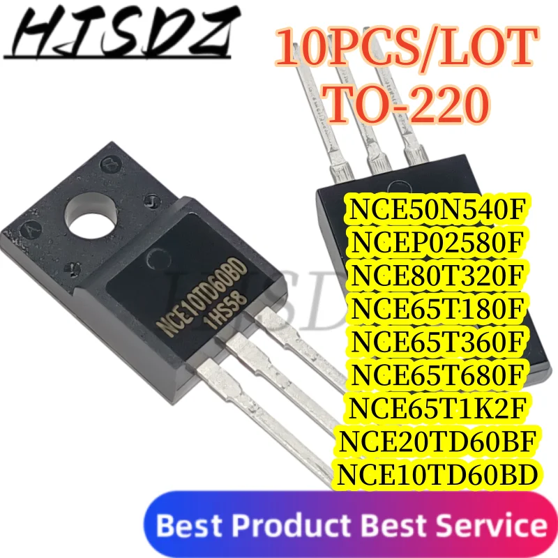 【10PCS/LOT】NCE10TD60BD NCE20TD60BF NCEP02580F NCE80T320F NCE50N540F NCE65T1K2F NCE65T180F NCE65T360F NCE65T680F TO‑220F MOSFET