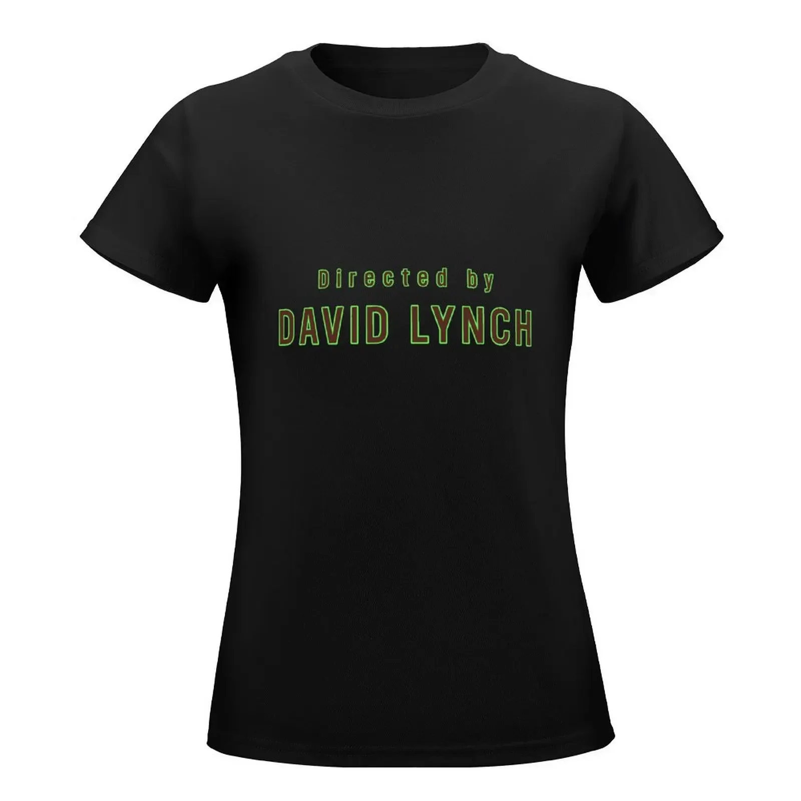 Directed by David Lynch T-Shirt Female clothing aesthetic clothes summer clothes lady clothes t shirts for Women graphic