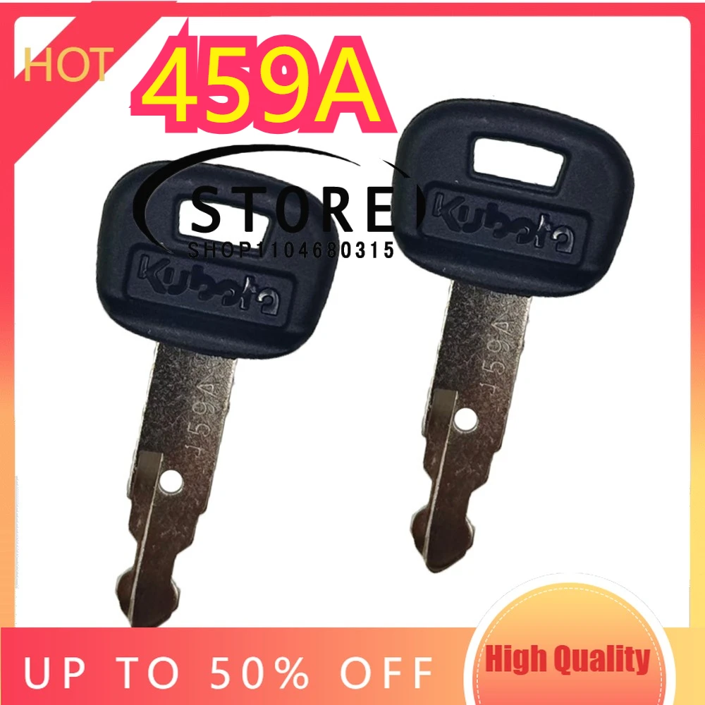 

50/40/30/20/10/5/1 шт. 459A для Kubota новые ключи зажигания экскаватор тяжелое оборудование двигатель 459A ключи переключателя экскаватора