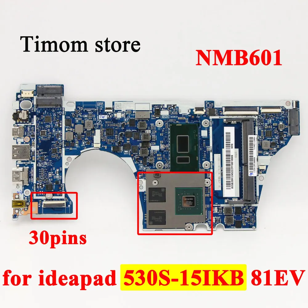 

I78550U I58250U I38130U UMA GPU 2G MB for Lenovo ideapad 530S-15IKB 81EV Original Laptop Motherboard 30pins NMB601