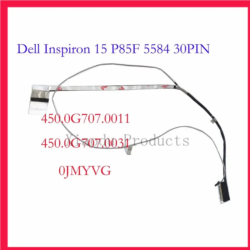 3/5/10pcs 0JMYVG 450.0G707.0011 450.0G707.0031 For Dell Inspiron 15 P85F 5584 BOLT 15 30PIN Non-Touch FHD LCD Cable