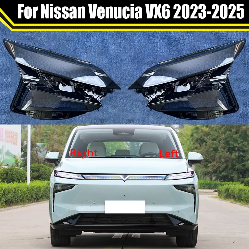 For Nissan Venucia VX6 2023 2024 2025 Auto Head Lamp Light Case Car Headlight Cover Lampshade Lampcover Caps Headlamp Shell