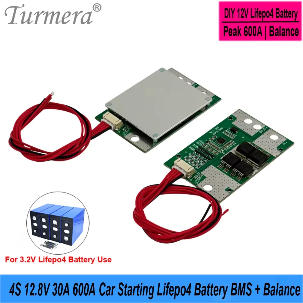 4S 12.8V Lifepo4 3S 12.6V 4S 16.8V 30A Peak 600A Li-ion Battery BMS Balance for 3.2V 30Ah to 280Ah Car Starting Diy Use Turmera