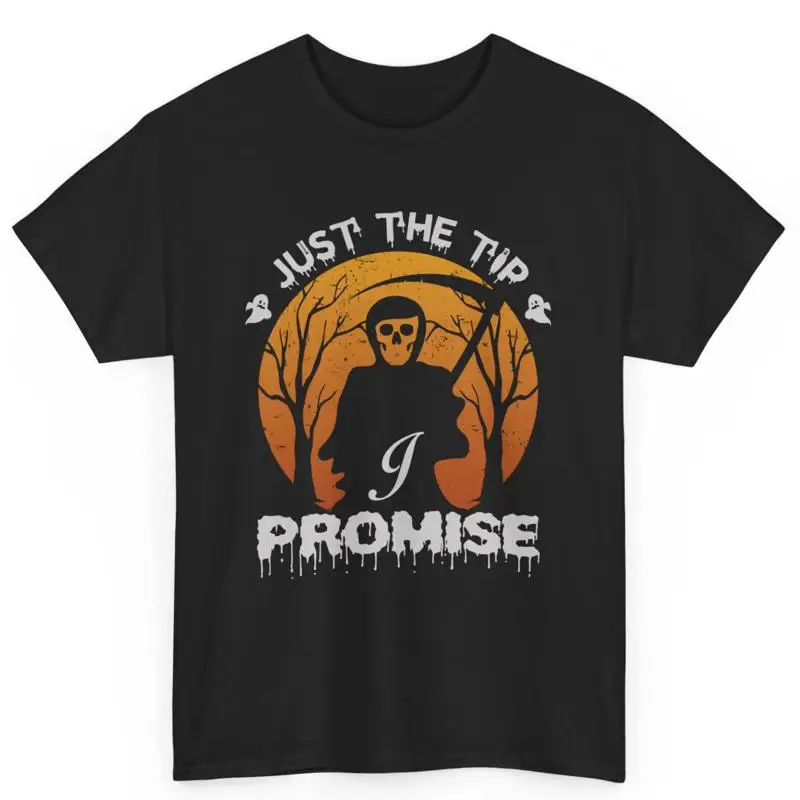 

Halloween Horror Just The Tip I Promise Skeleton Cotton T Shirt