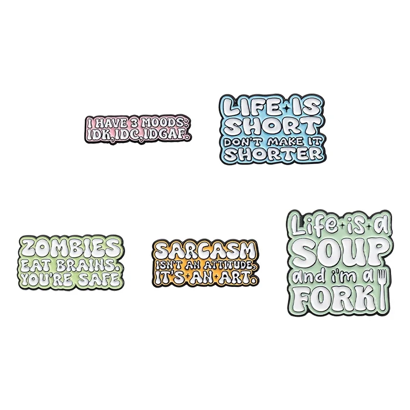 Sarcasm Isn't An Attitude It's An Art Enamel Pins Funny Proverb Brooches Life Is Short Don't Make It Shorter Badge Jewelry Gift