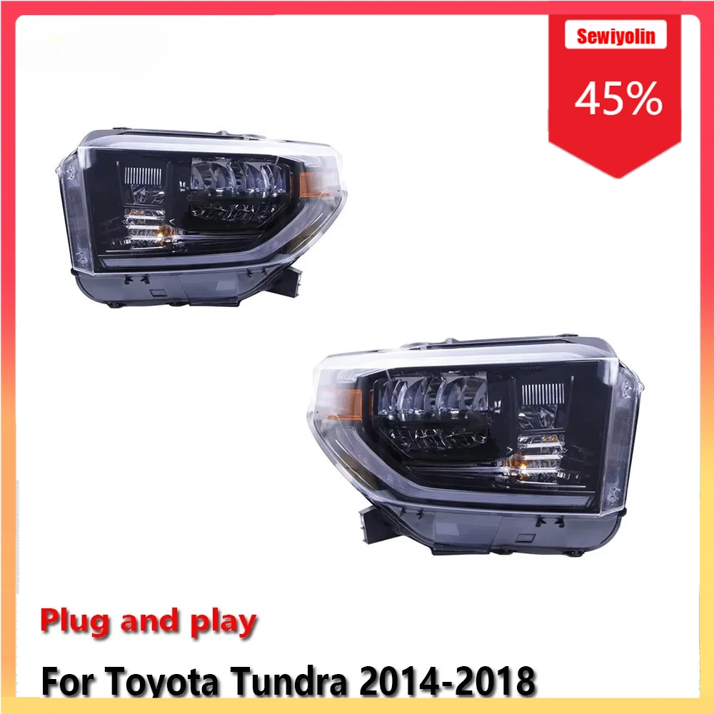 

Car LED Headlight Automobile Parts For Toyota Tundra 2014-2018 Fog DRL Brake Turn Signal Lamp Plug and Play
