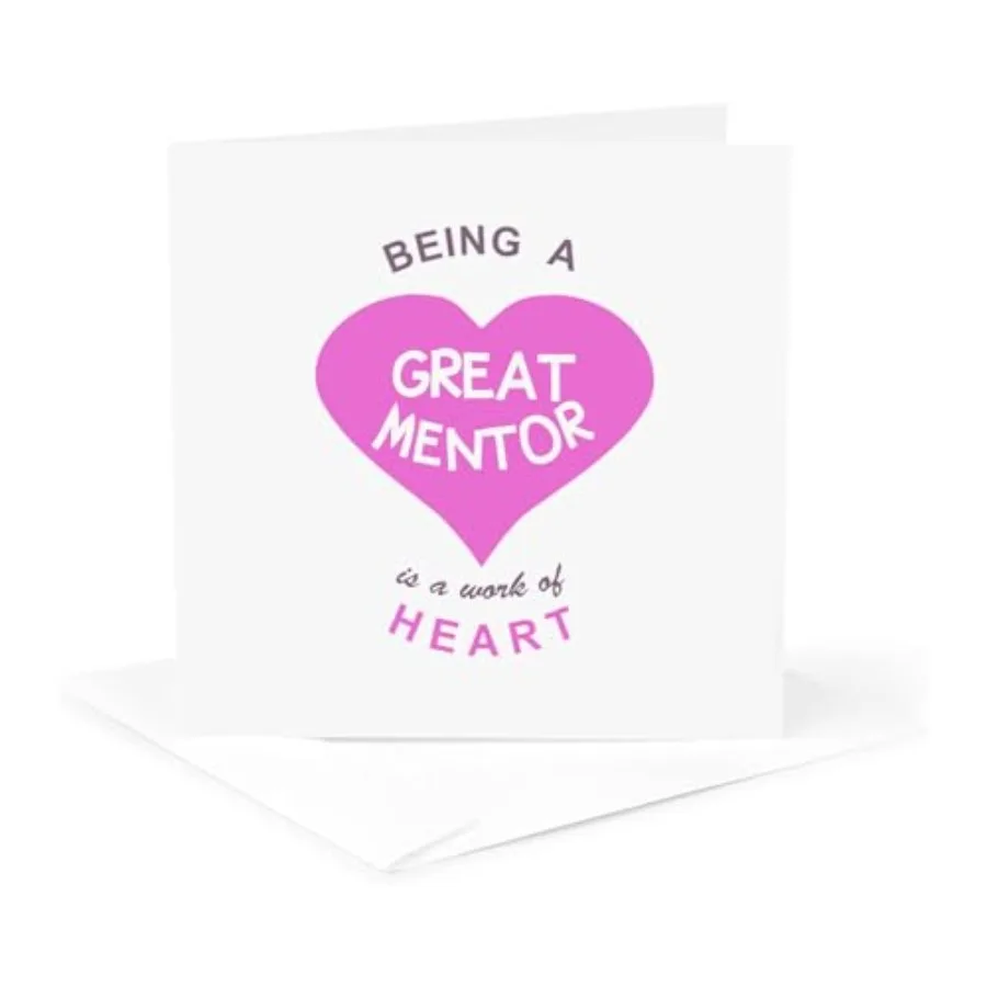 

Being a Great Mentor is a Work of Heart - Pink Greeting Card 6 x 6 inches Single with Heartfelt Message and Elegant Design
