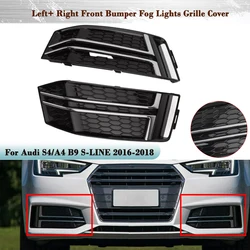 Car Pair Front Bumper Fog Lights Lamp Grille Grill Cover Trim For AUDI A4 B9 S-LINE 2016 2017 2018 8W0807681F 8W0807682F