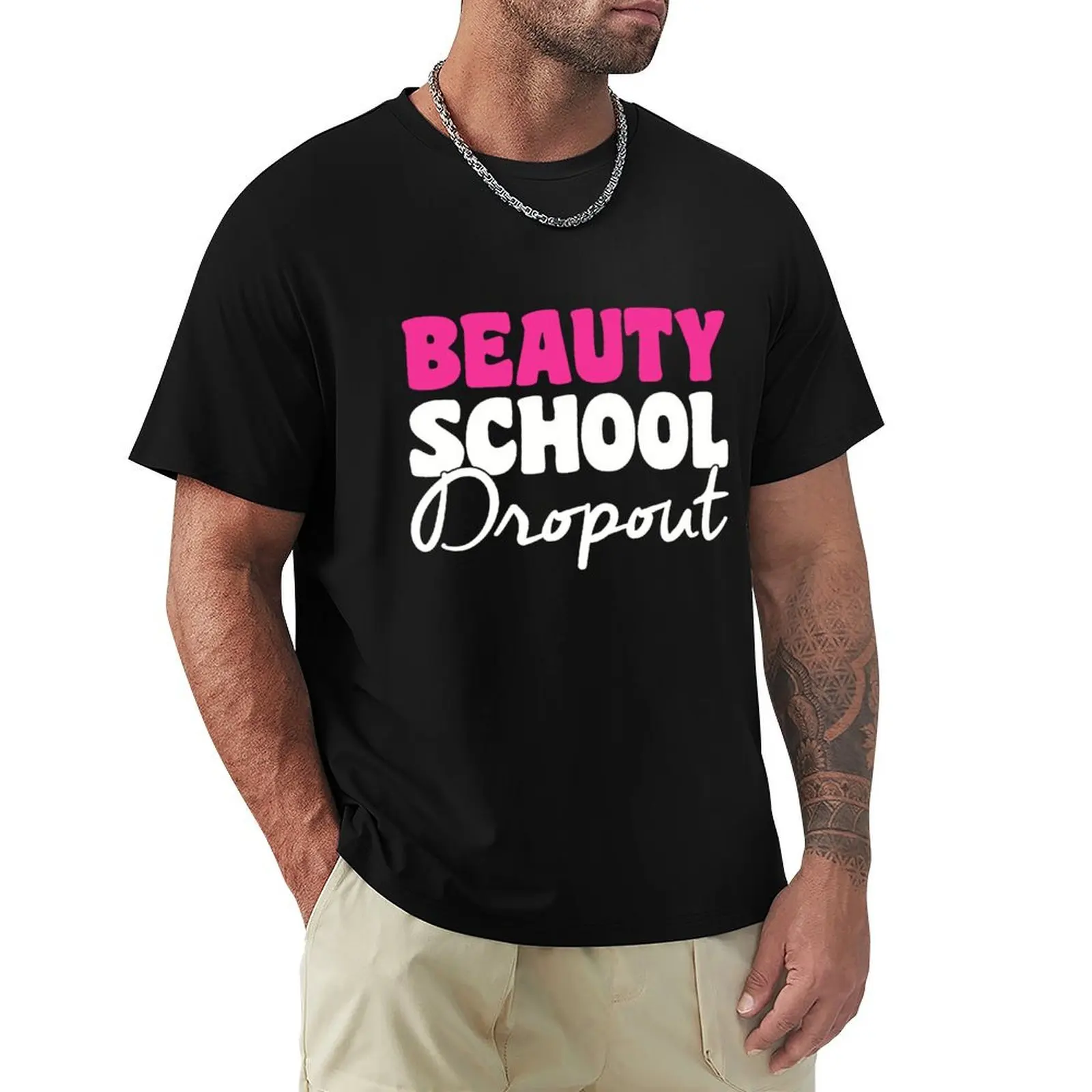 beauty school dropout T-Shirt Simple Solid Color Crew Neck Tee