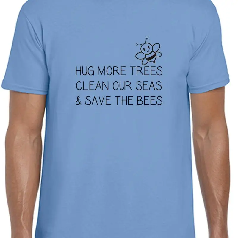

HUG MORE TREES SAVE THE BEES MENS T SHIRT NATURE RECYCLE CLIMATE CHANGE TOP
