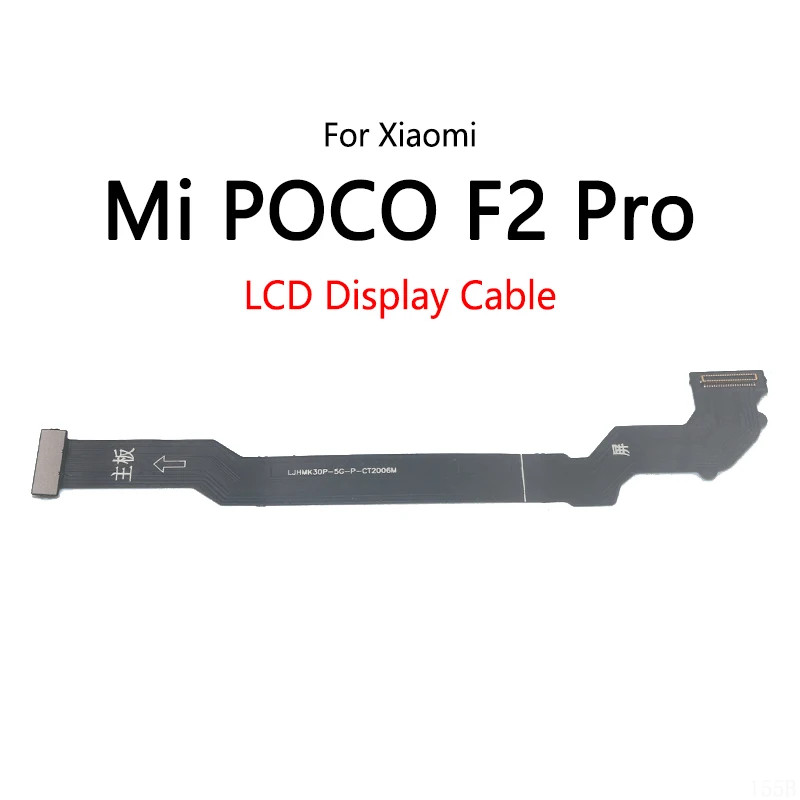 LCD Display Connect Motherboard Cable Main Board Flex Cable For Xiaomi Mi POCO F1 F2 Pro F3 X2 X3 M2 Pocophone