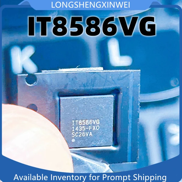 

1PCS Original IT8586VG-FXO IT8587VG IC Chip in Stock New