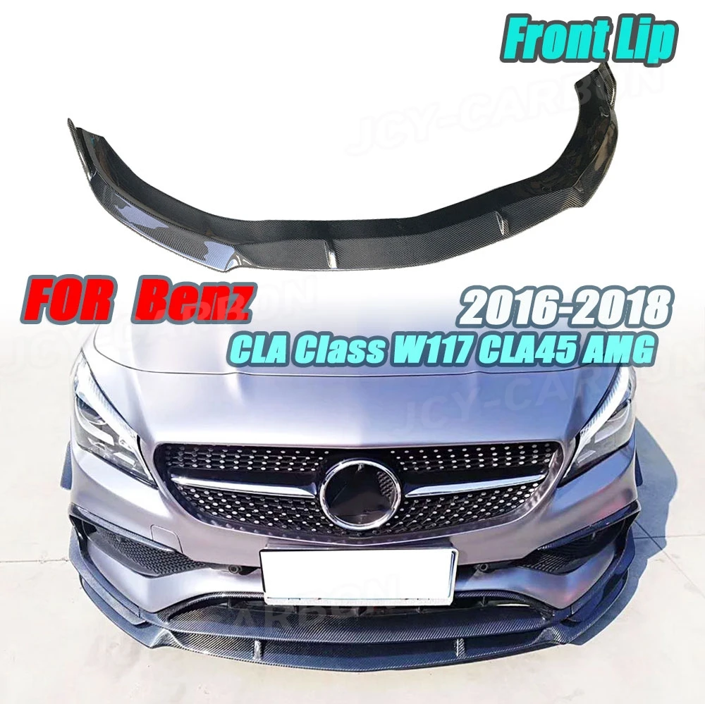 

Carbon Fiber For Mercedes Benz CLA Class W117 CLA200 CLA250 CLA45 AMG 2016 2017 2018 Front Bumper Lip Spoiler Car Tuning Part