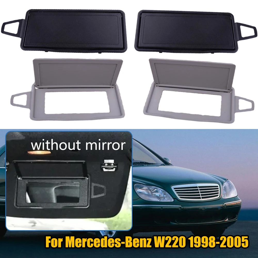 

Car Sun Shade Visor Makeup Cosmetic Mirror Cover without Mirror for Mercedes-Benz S Class W220 1998 1999 2000 2001-2005 LHD