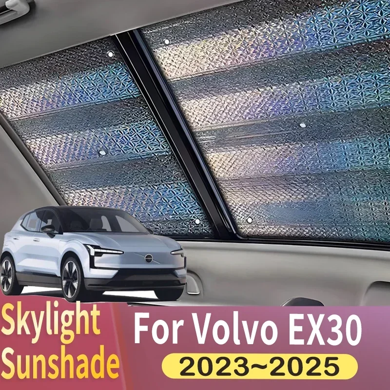 Sunroof Sunshade Suitable For Volvo EX30 2023 2024 2025 Car Panoramic Roof Heat Shield Window Sunshade Anti-UV Auto Accessories