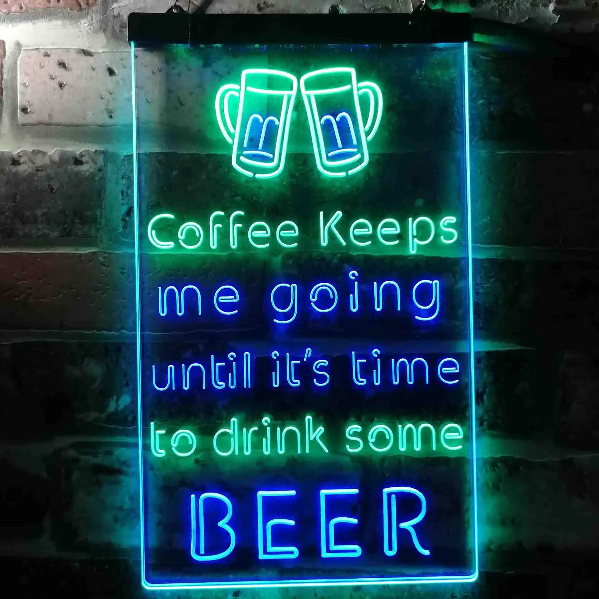 Coffee Keep Me Going Until It's Time to Drink Some Beer Dual Color Led Neon Sign st6-i3681